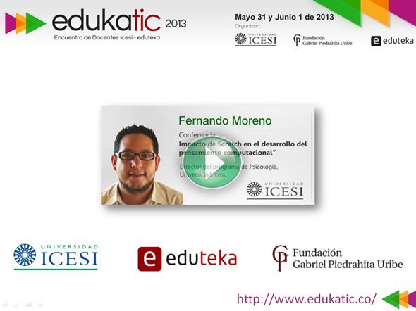 Conferencia: Investigación: impacto de Scratch y el desarrollo del pensamiento computacional, Fernando Moreno Dulcey