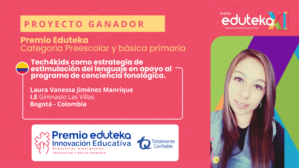 Pieza gráfica del proyecto ganador: Tech4kids como estrategia de estimulación del lenguaje en apoyo al programa de conciencia fonológica, Laura Vanessa Jiménez Manrique